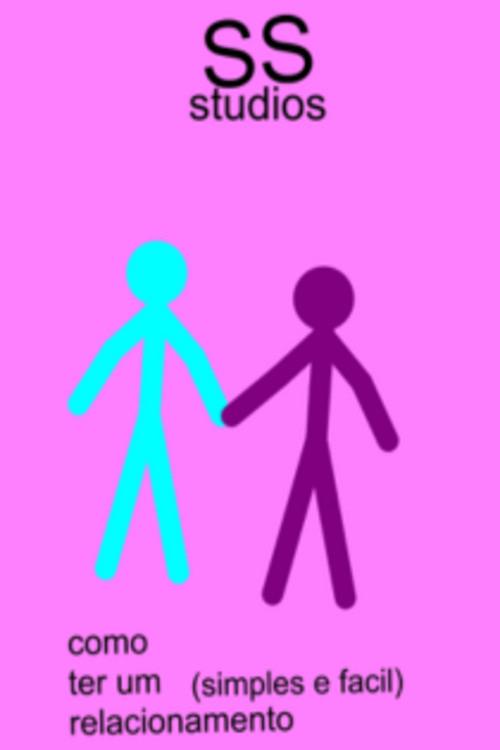 Como ter um relacionamento simples e facil (Simples e facil) poster