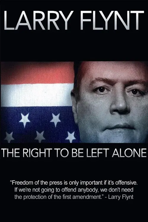 Larry Flynt: The Right to Be Left Alone poster