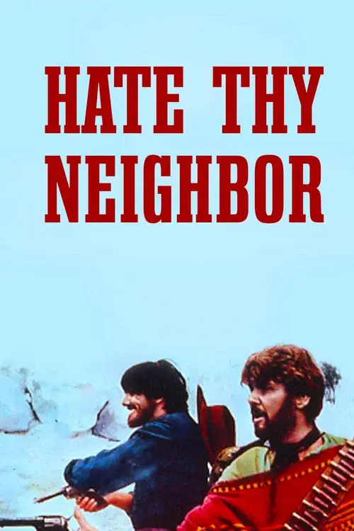Hate Thy Neighbor poster