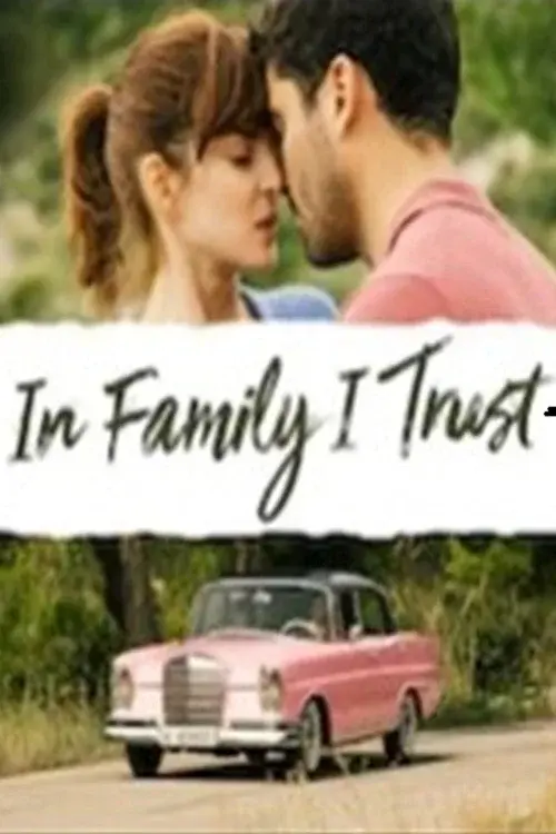 In Family I Trust poster