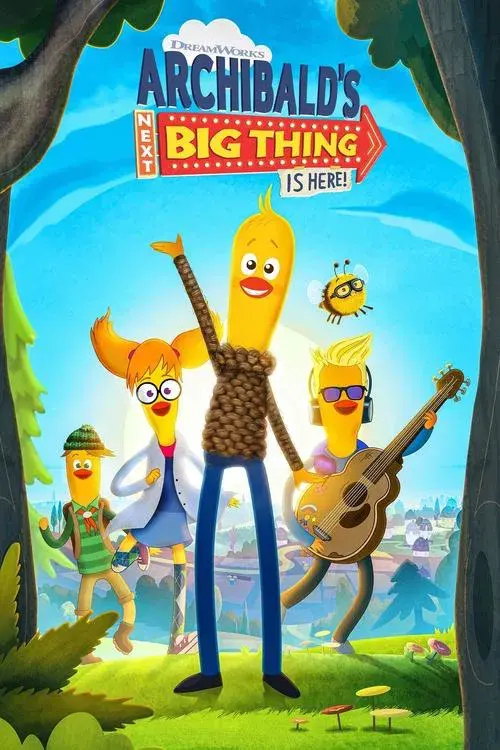 Archibald's Next Big Thing Is Here! poster