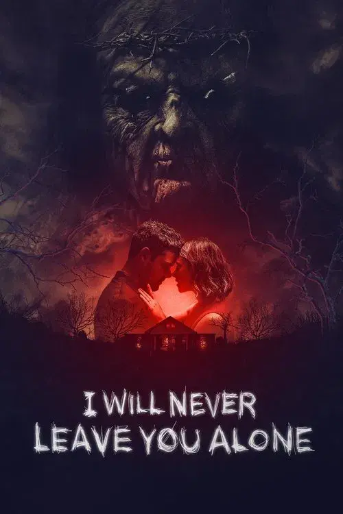 I Will Never Leave You Alone poster