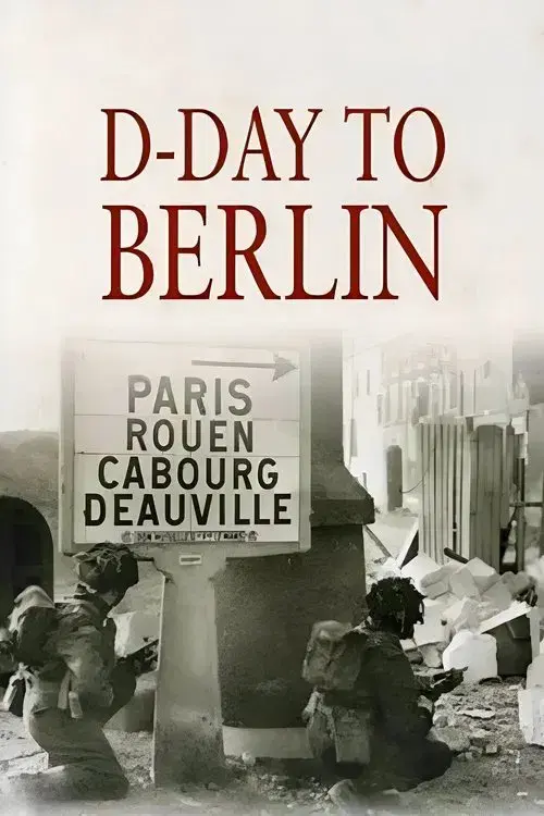 D-Day to Berlin poster