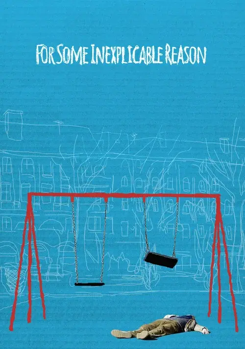 For Some Inexplicable Reason poster
