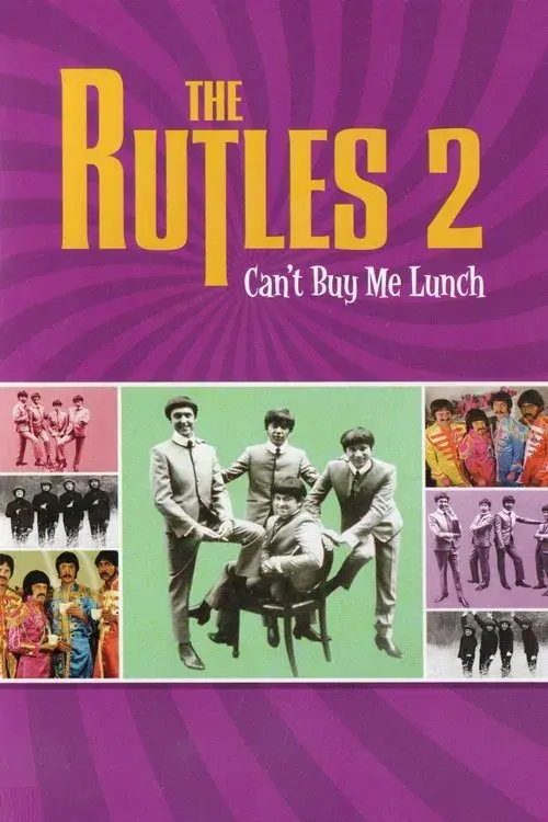 Can't Buy Me Lunch: Another Look at The Rutles poster