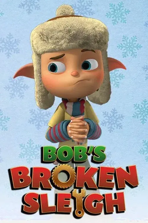 Bob's Broken Sleigh poster