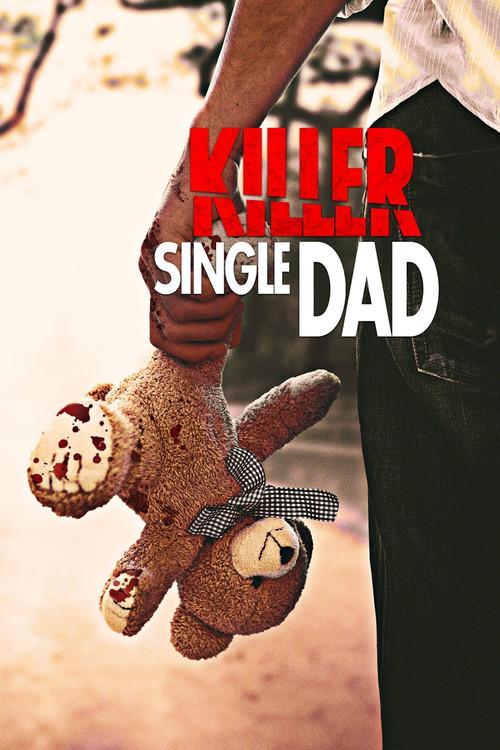 Killer Single Dad poster