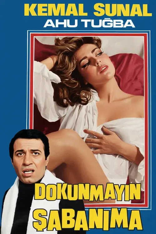 Dokunmayın Şabanıma poster