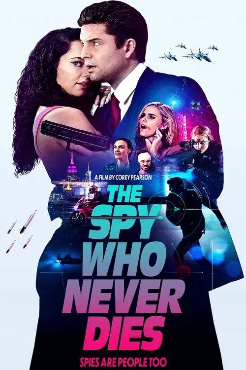 The Spy Who Never Dies poster