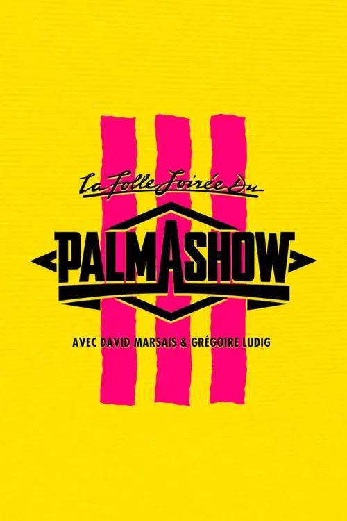 La Folle Soirée du Palmashow 3 poster