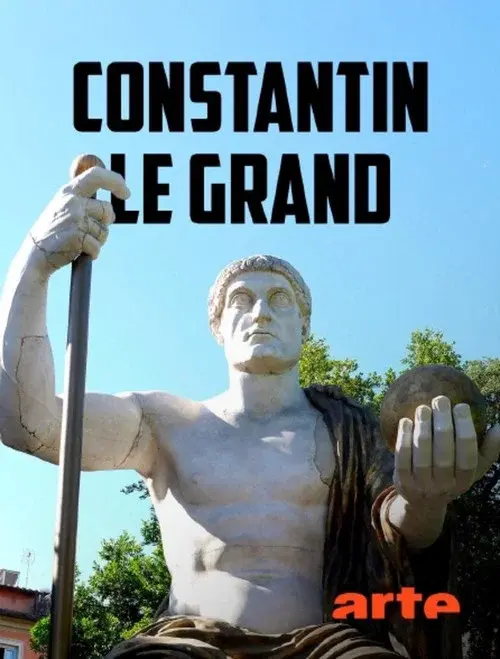 Konstantin der Große: Auf Entdeckungsreise in Europa poster